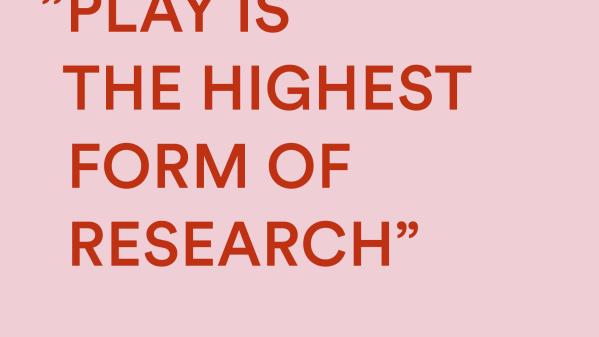 Citat av Albert Einstein: "Play is the highest form of research."