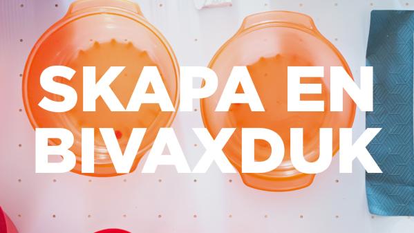 Kreativ verkstad Bivaxduk