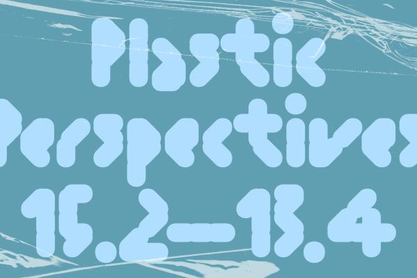 Plastic Perspectives